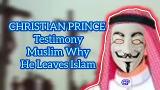 CHRISTIAN PRINCE - Testimony Muslim Why He Leaves Islam |Educational Purposes