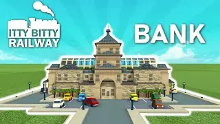 How To Build A Bank In Itty Bitty Railway ROBLOX