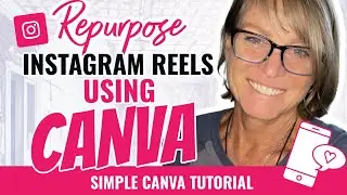 How to Repurpose Instagram Reels Using Canva | Canva Tutorial 2023 | Canva Tips For Beginners