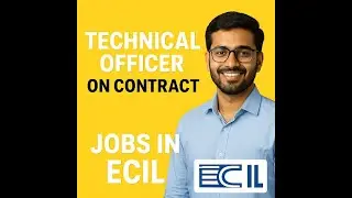 ECIL Technical Officer on Contract Jobs ( For min. 1 Year Experienced candidates)