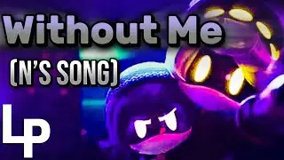 MURDER DRONES SONG ▶ | Without Me - Logan Pettipas (N’s SONG)