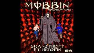 Mobbin feat. Hedspin (Kid Kamillion Remix) [Available on Mad Decent Premium]