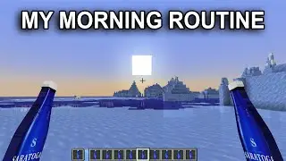 my Morning Routine in Minecraft