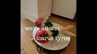 We're All Wet (Official Music Video) - Icarus Tyree