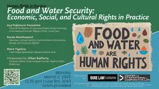 Human Rights in Practice | Food and Water Security: Economic, Social, and Cultural Rights