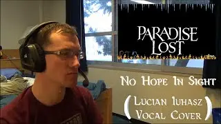 PTB Reaction | Paradise Lost | No Hope In Sight | Lucian Iuhasz | Vocal Cover