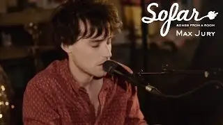 Max Jury - Great American Novel | Sofar London