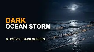 Thunderous Ocean Storm in the Night &ndash; 8Hrs Sleep White Noise