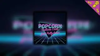 Culture Code - Popcorn (Ft. PollyAnna)