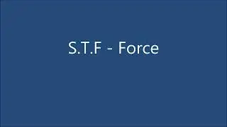 S.T.F - Force