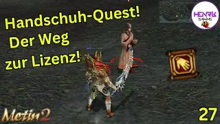 HANDSCHUH-QUEST in Metin2 - Komplett von ANFANG bis ENDE!  - Metin2 DE RUBY [Chimera]