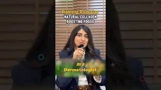 Rating Natural Collagen Boosting Foods as a Dermatologist.  #skincare #dermatologisttips