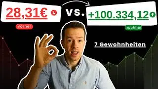Diese 7 Gewohnheiten haben mich finanziell unabhängig gemacht!