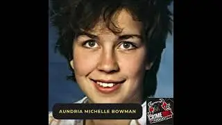 Adopted & Murdered - Aundria Michelle Bowman | Episode 40