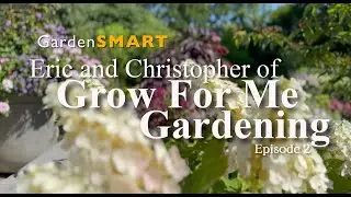 GardenSMART with Grow For Me  Gardening Episode 2