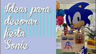 IDEAS para fiesta tem&aacute;tica SONIC | decoraci&oacute;n de fiestas
