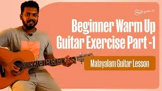 Beginner Guitar Lesson - Warmup Exercise #1 | Malayalam Guitar Lessons