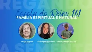 Sal da Terra | Escola do Reino 161 &ndash; Fam&iacute;lia Espiritual e Natural