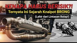 KENAPA HARUS BERISIK?! Ternyata Ini Sejarah Knalpot BRONG (Lahir dari Lintasan Balap!)