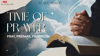 |LIVE| TIME OF PRAYER |DAY 1| ZION CHURCH  | 6th January, 2026 |