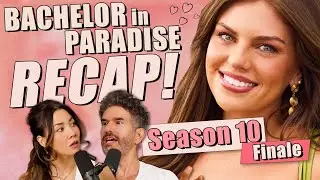 Bachelor In Paradise S10: Finale Recap & Review - Ep 410 - Dear Shandy
