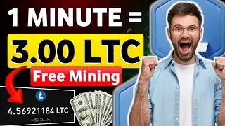 1 MINUTE = 3 LITECOIN FREE | Best Old LTC Mining Site 2024 | Free LTC Mining Live Payment Proof