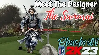 Meet The Designer | PGA Tour 2K23 Fantasy Course Designer Extraordinaire Bbusbri08
