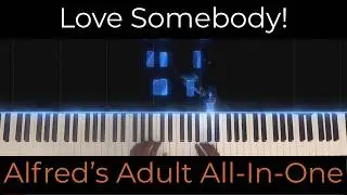 Alfred's Adult All-in-One Course &ndash; Love Somebody!