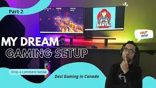 Building My Dream Gaming Setup (Part 2)| Secretlab Chair Assemble Bantai Style(Desi Gamer in Canada)