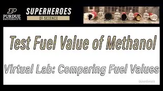 Comparing Fuel Values: Testing the Fuel Value of Methanol