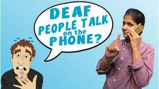'Deaf People Talk on the Phone?' - a call from Maleni