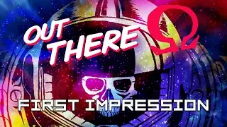 Out There: &Omega; Edition