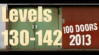 100 DOORS 2013 Levels 130-142