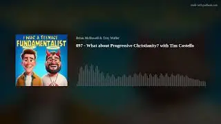 097 - What about Progressive Christianity? with Tim Costello