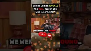Selena Gomez REVEALS the REAL Reason She Met Taylor Swift 😱#Hollywood #SelenaGomez #TaylorSwift