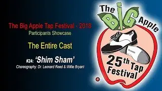 24 - The Big Apple Tap Festival 2018 - The Entire Cast - Shim Sham