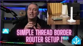 How to Setup a Thread Boarder Router using the Home Assistant ZBT-2