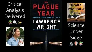 The Plague Year by Lawrence Wright: How COVID-19 Changed Science, Politics & Society Forever 🦠📚🌎