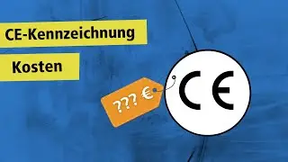 Was kostet eine CE Kennzeichnung