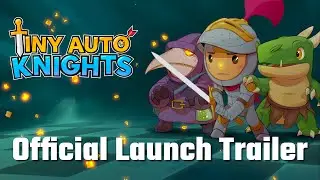 Tiny Auto Knights - Official Launch Trailer
