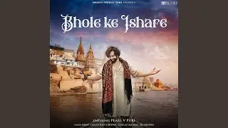Bhole Ke Ishare