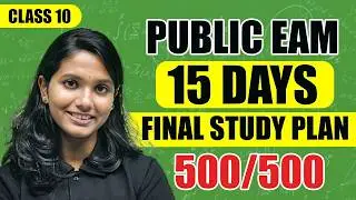 Class 10 Public Exam 2026 🔥 15 Days Final Study Plan | Score 500/500 💯