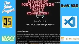 The Odin Project VLOG | Day 125 CODING For BEGINNERS | JavaScript Form Validation Project COMPLETED