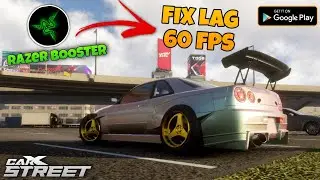How to Fix Lag on CARX STREET ANDROID | How to unlock 60 fps on Carx Street Android