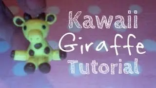 Polymer Clay Kawaii Giraffe Tutorial ◕‿◕