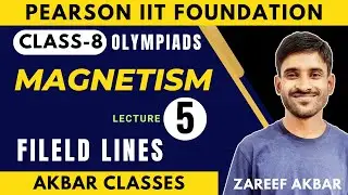 Class 8 | Magnetism | Lecture 05 | Magnetic Field Lines | Pearson IIT Foundation