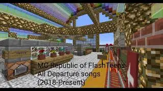 Republic of FlashTeens - All Departure songs (2018-Present)