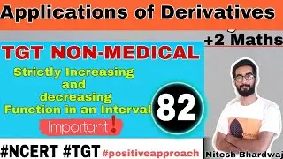 Strictly increasing and strictly decreasing function in an interval/+2 Maths TGT Non medical