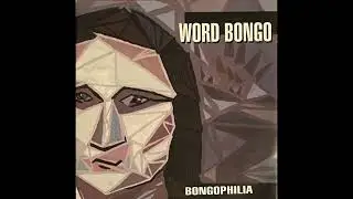Word Bongo - Bongophilia (1994)
