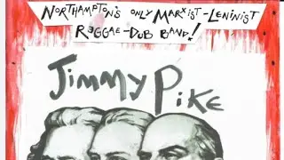 Jimmy Pike and the Redstars; Friday morning Dub.